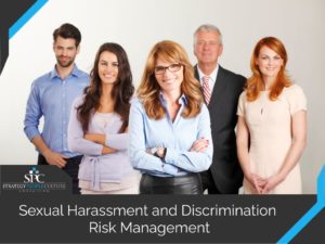 Sexual Harassment Discrimination Risk Management