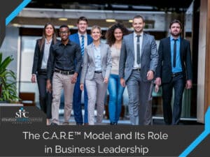 The Care Model Role In Business Leadership