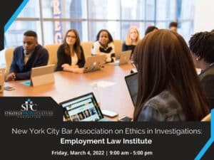Nycbar On Ethics In Investigations Employment Law Institute Event