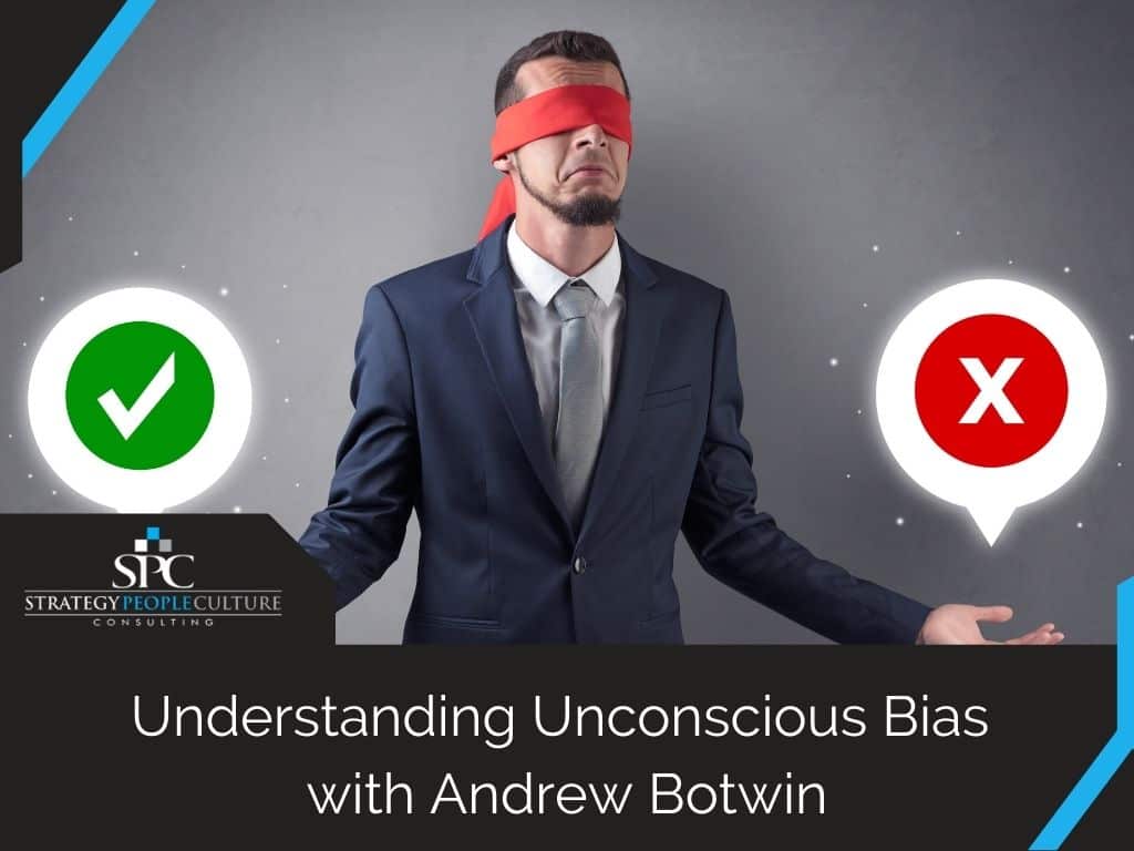understanding unconscious bias with Andrew Botwin