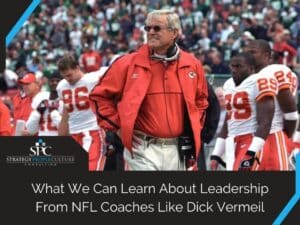 Leadership Lesson From Nfl Coah Dick Vermeil